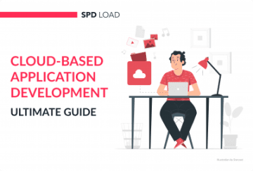 Cloud-Based Application Development: Ultimate Guide