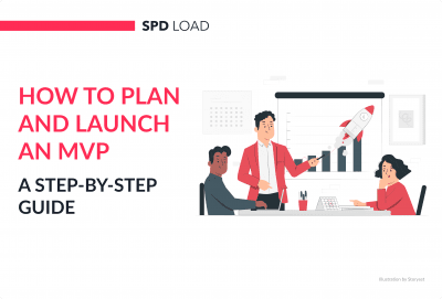 How to Plan and Launch an MVP: A Step-by-Step Guide