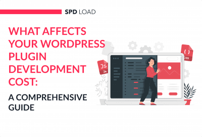 What Affects Your WordPress Plugin Development Cost: A Comprehensive Guide