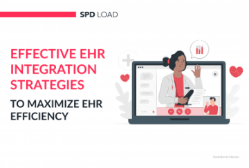 Effective EHR Integration Strategies to Maximize EHR Efficiency