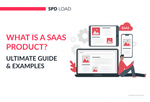 What is a SaaS Product? – Ultimate Guide & Examples