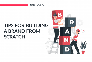 Practical Tips to Build Your Startup Brand from Scratch