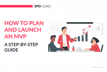 How to Plan and Launch an MVP: A Step-by-Step Guide