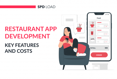 Essential Guide to Restaurant App Development: Key Features & Costs