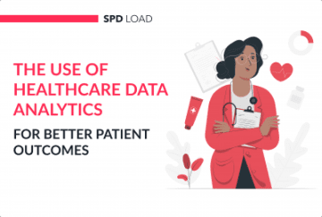 The Use of Healthcare Data Analytics for Better Patient Outcomes